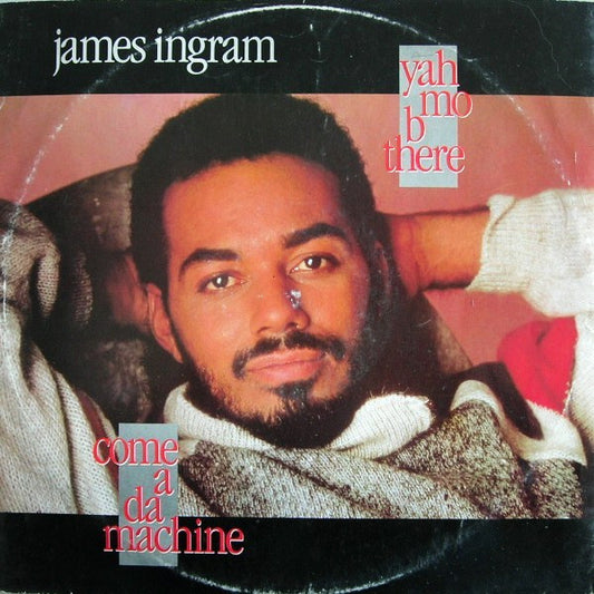 James Ingram : Yah Mo B There (12", Single)