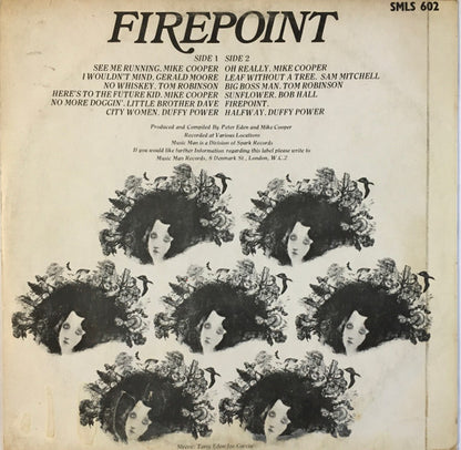 Various :  Firepoint (A Collection Of Folk Blues Tracks By Mike Cooper Bob Hall Sam Mitchell Tom Robinson Duffy Power Little Brother Dave Gerald Moore) (LP, Comp)