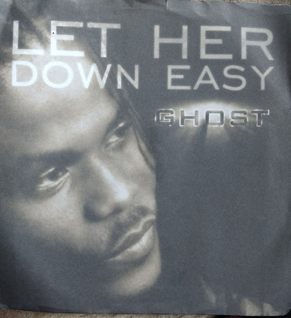 Ghost (6) : Let Her Down Easy (7")