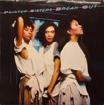 Pointer Sisters : Break Out (LP, Album)