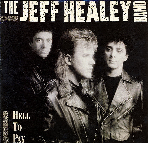 The Jeff Healey Band : Hell To Pay (LP, Album)