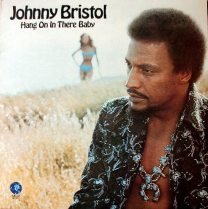 Johnny Bristol : Hang On In There Baby (LP, Album)