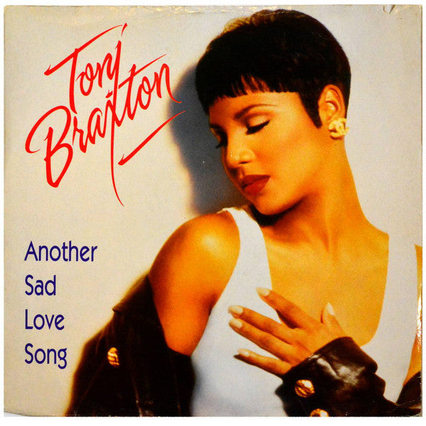 Toni Braxton : Another Sad Love Song (12")