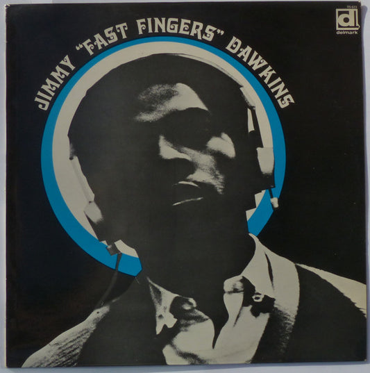 Jimmy "Fast Fingers" Dawkins* : Jimmy "Fast Fingers" Dawkins (LP, Album, Blu)