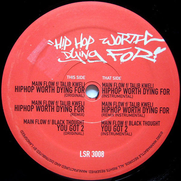 Main Flow, Talib Kweli, Black Thought : Hip Hop Worth Dying For (12")