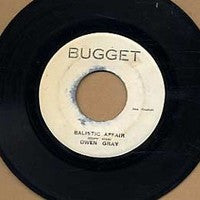 Owen Gray : Balistic Affair (7")