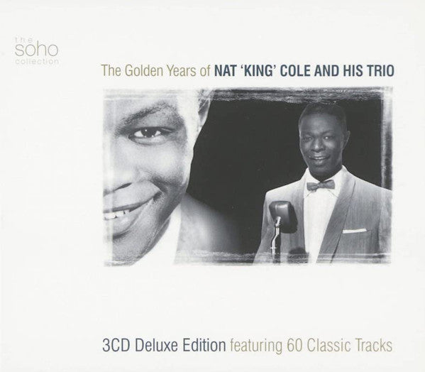 The Nat King Cole Trio : The Golden Years Of Nat King Cole And His Trio (3xCD, Comp)