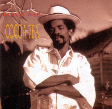 Cocoa Tea : Love Me (CD, Album)