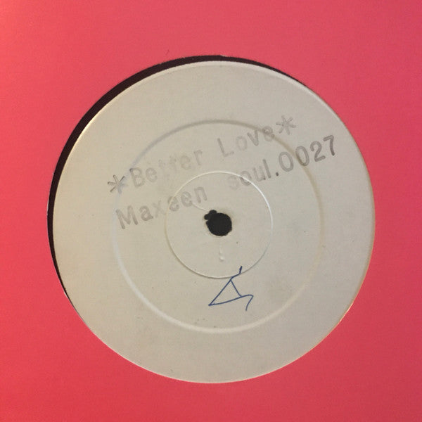 Maxeen : Better Love (12", W/Lbl)