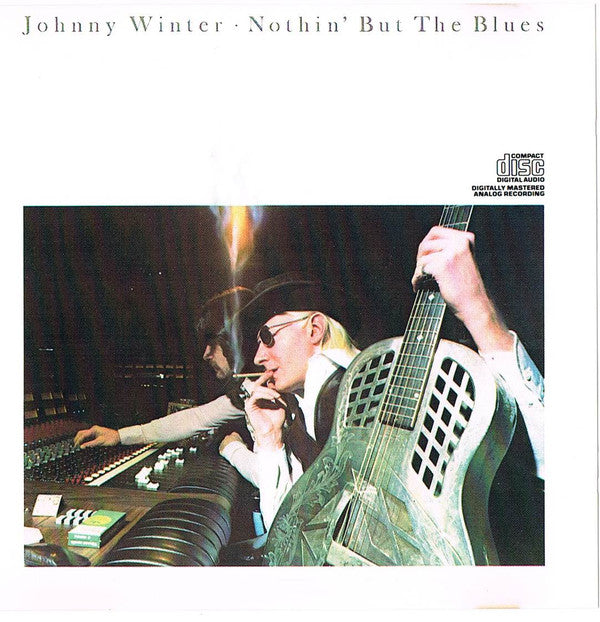 Johnny Winter : Nothin' But The Blues (CD, Album, RE)