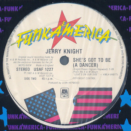 Jerry Knight : I'm Down For That / She's Got To Be (A Dancer) (12")