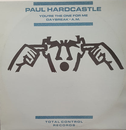 Paul Hardcastle : You're The One For Me / Daybreak / A.M. (12", Single, Dam)