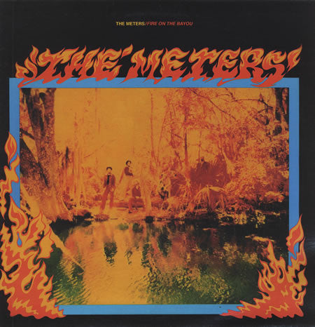 The Meters : Fire On The Bayou (LP, Album)