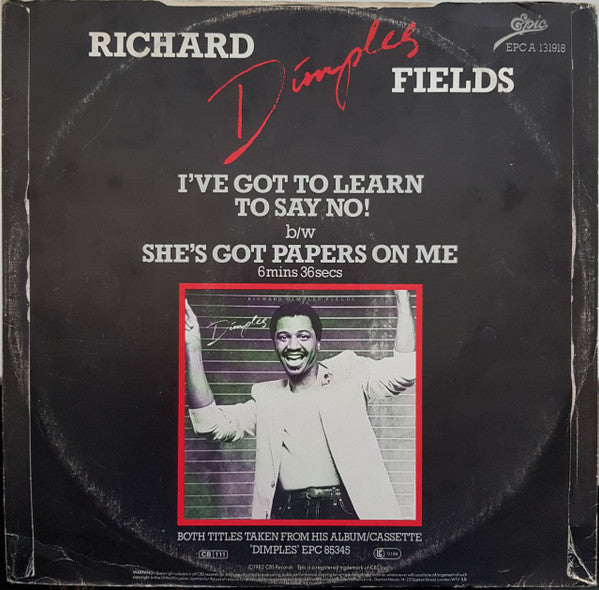 Richard 'Dimples' Fields : I've Got To Learn To Say No! (12", Single, Pic)