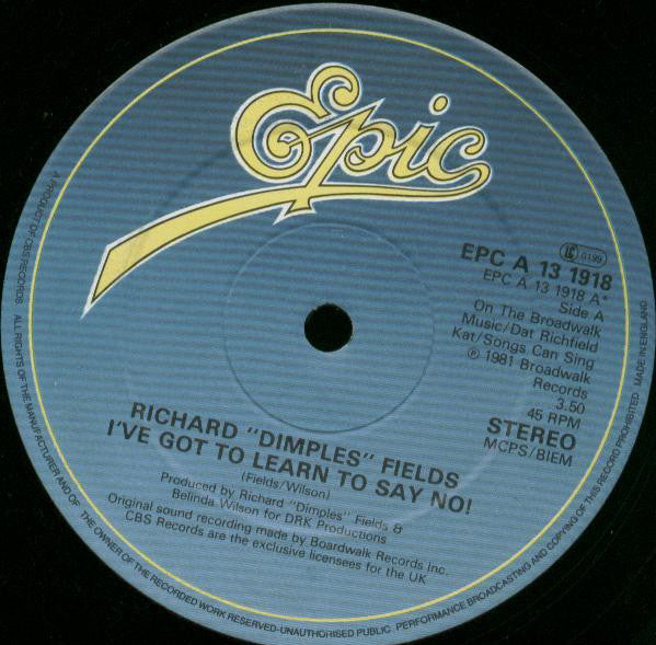 Richard 'Dimples' Fields : I've Got To Learn To Say No! (12", Single, Pic)