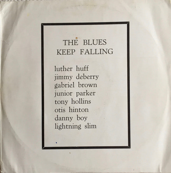 Various : The Blues Keep Falling (LP)