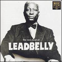 Leadbelly : The Very Best Of Leadbelly (CD, Comp)