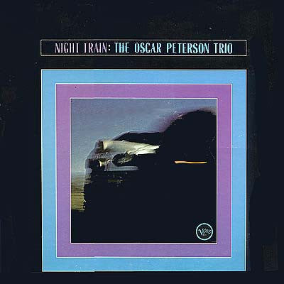 The Oscar Peterson Trio : Night Train (LP, Album, RE)