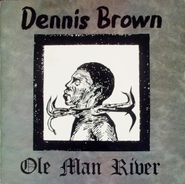 Dennis Brown : Ole Man River (12")