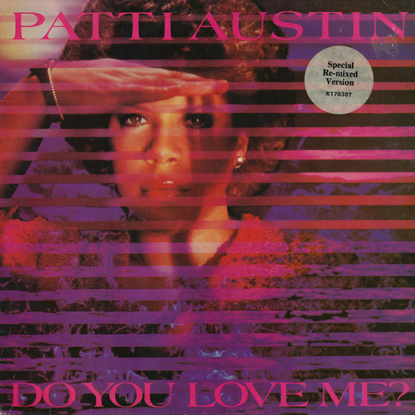 Patti Austin : Do You Love Me? (Special Re-mixed Version) (12")