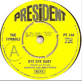 The Symbols : Bye Bye Baby (7", Single)