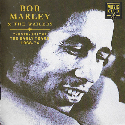 Bob Marley & The Wailers : The Very Best Of The Early Years 1968-74 (CD, Comp, RE)