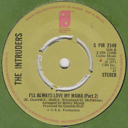 The Intruders : I'll Always Love My Mama (7", 4 P)