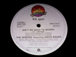 The Winans Featuring Anita Baker : Ain't No Need To Worry (12")