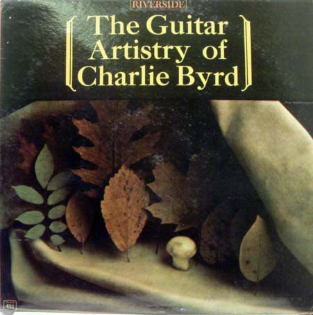 Charlie Byrd : The Guitar Artistry Of Charlie Byrd (LP, Album, Mono)