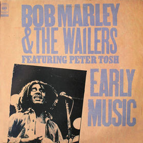 Bob Marley & The Wailers Featuring Peter Tosh : Early Music (LP, Comp)