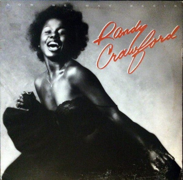 Randy Crawford : Now We May Begin (LP, Album, Win)