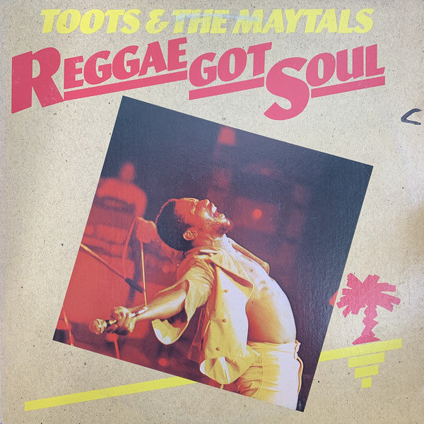 Toots & The Maytals : Reggae Got Soul (LP, Album)