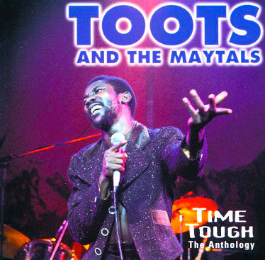 Toots & The Maytals : Time Tough The Anthology (2xCD, Album, Comp, RM)