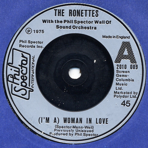 The Ronettes : (I'm A) Woman In Love / When I Saw You (7", Single)