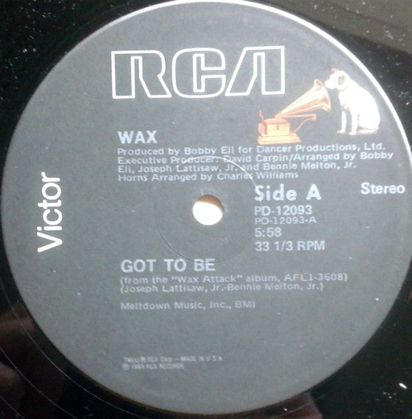 Wax (8) : Got To Be (12")