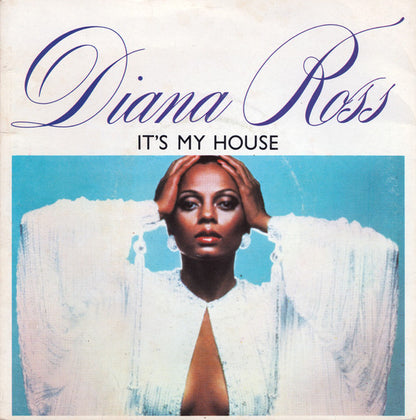 Diana Ross : It's My House (7", Single)