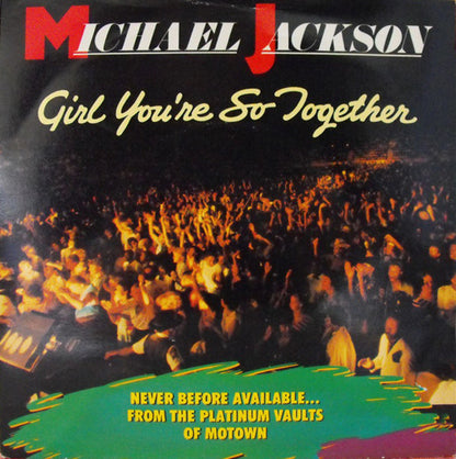 Michael Jackson : Girl You're So Together (7", Single)