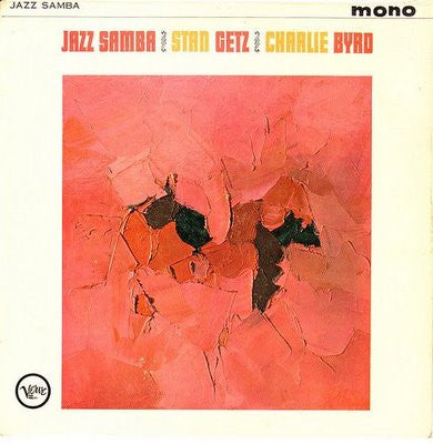 Stan Getz - Charlie Byrd : Jazz Samba (LP, Album, Mono)