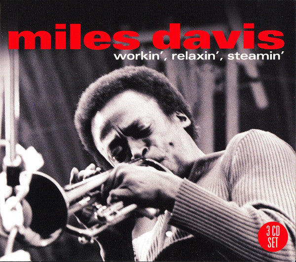 The Miles Davis Quintet Featuring John Coltrane │ Red Garland │ "Philly" Joe Jones │ Paul Chambers (3) : Workin, Relaxin', Steamin' (CD, Album, RM + CD, Album, RM + CD, Album, RM + Bo)