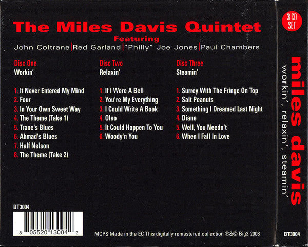 The Miles Davis Quintet Featuring John Coltrane │ Red Garland │ "Philly" Joe Jones │ Paul Chambers (3) : Workin, Relaxin', Steamin' (CD, Album, RM + CD, Album, RM + CD, Album, RM + Bo)