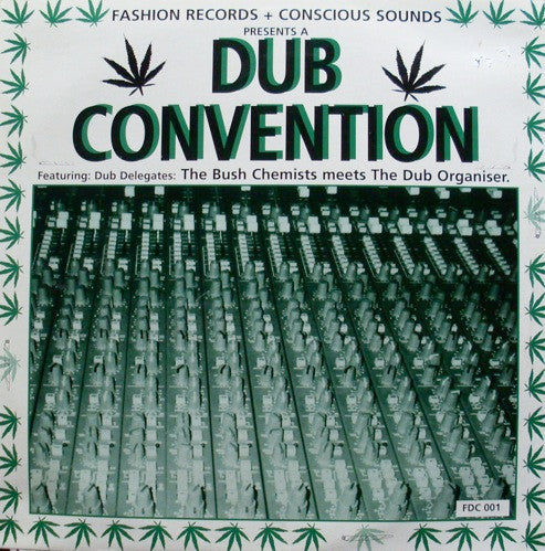 The Bush Chemists Meets The Dub Organiser Featuring Dub Delegates : Fashion Records + Conscious Sounds Presents A Dub Convention (LP, Comp)