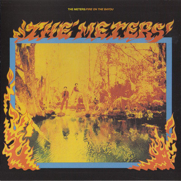 The Meters : Fire On The Bayou (CD, Album, RE, RM)