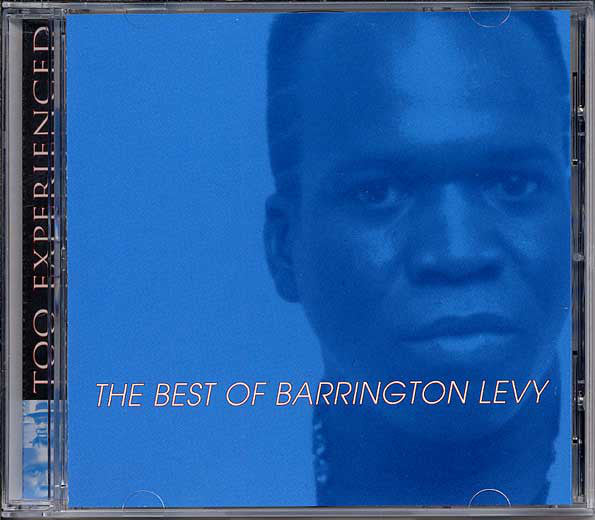 Barrington Levy : Too Experienced ... The Best Of Barrington Levy (CD, Comp, RP)