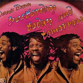 Dennis Brown : Yesterday Today And Tomorrow (LP, Album)