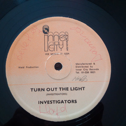 Investigators* : Turn Out The Light (12")