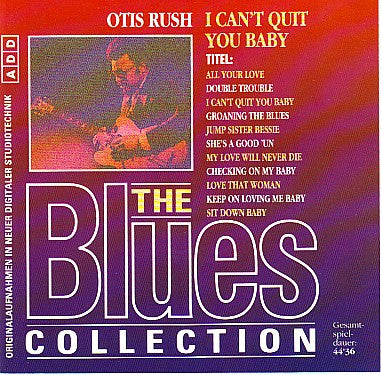 Otis Rush : I Can’t Quit You Baby (CD, Comp, RM)