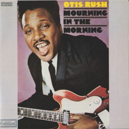 Otis Rush : Mourning In The Morning (CD, Album, RE, RM)