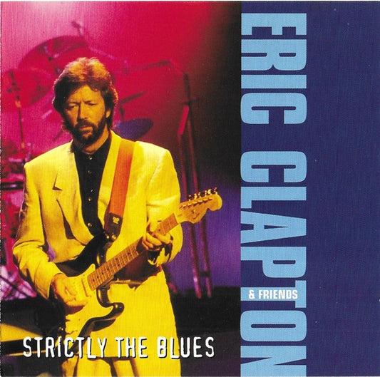 Eric Clapton : Strictly The Blues (Eric Clapton & Friends) (CD, Comp, RE)