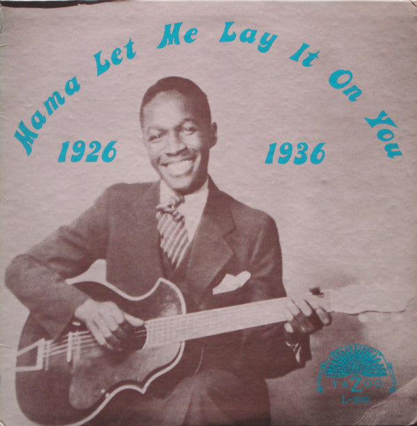 Various : Mama Let Me Lay It On You 1926-1936 (LP, Comp)