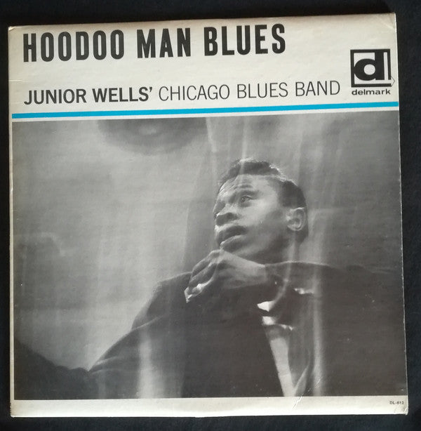 Junior Wells' Chicago Blues Band : Hoodoo Man Blues (LP, Album, Mono)